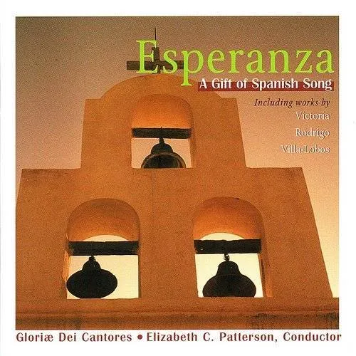 Gloriae Dei Cantores - Esperanza / Gift of Spanish Song vinyl record cover