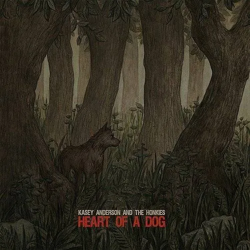Kasey Anderson - Heart Of A Dog vinyl record cover