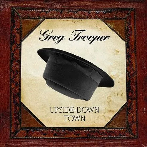 Greg Trooper - Upside Down Town vinyl record cover