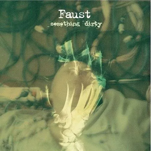 Faust - Something Dirty vinyl record cover