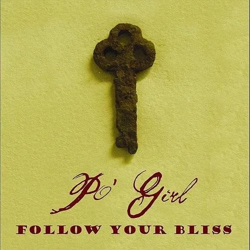 Po' Girl - Follow Your Bliss vinyl record cover