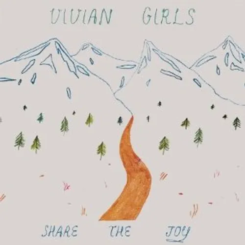 Vivian Girls - Share the Joy vinyl record cover