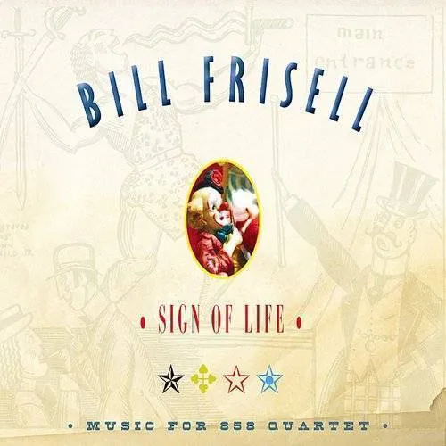 Bill Frisell and 858 Quartet - Sign Of Life vinyl record cover