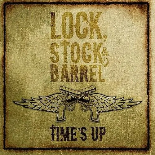 Lock, Stock & Barrel - Time's Up vinyl record cover