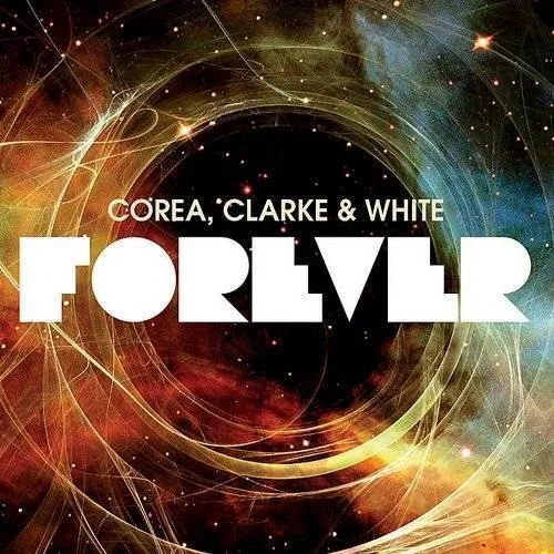 Corea/Clarke/White - Forever vinyl record cover