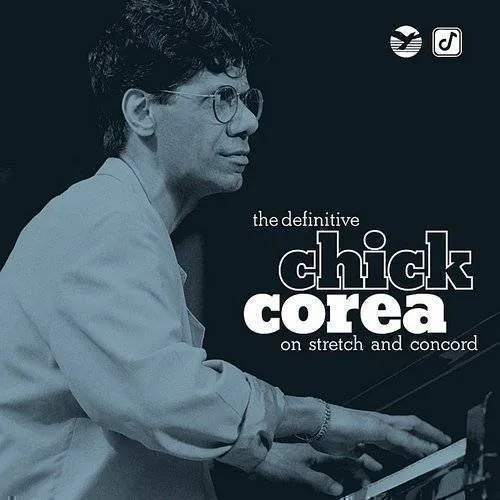 Chick Corea - The Definitive Chick Corea On Stretch and Concord vinyl record cover
