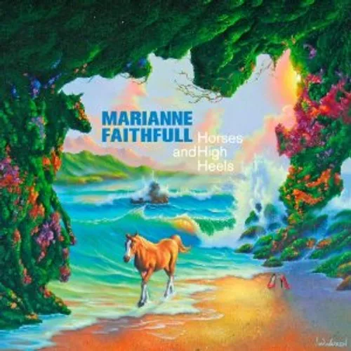 Marianne Faithfull - Horses and High Heels vinyl record cover