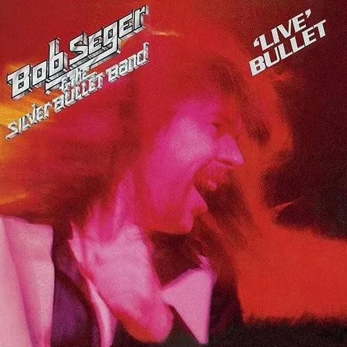 Bob Seger - Live Bullet vinyl record cover