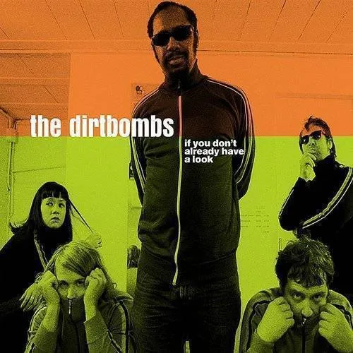 Dirtbombs - If You Don't Already Have a Look vinyl record cover