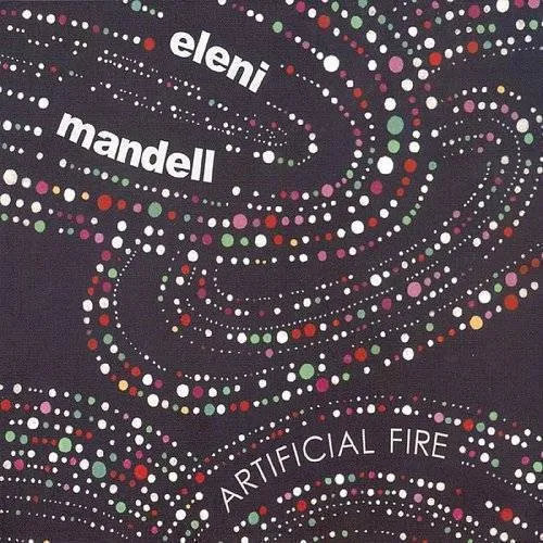 Eleni Mandell - Artificial Fire vinyl record cover