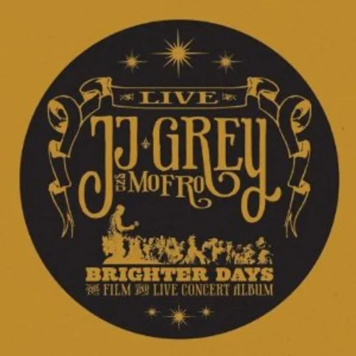 JJ Grey & Mofro - Brighter Days vinyl record cover