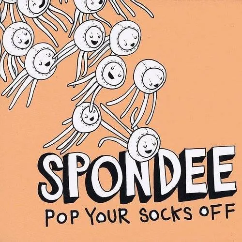 Spondee - Pop Yours Socks Off vinyl record cover