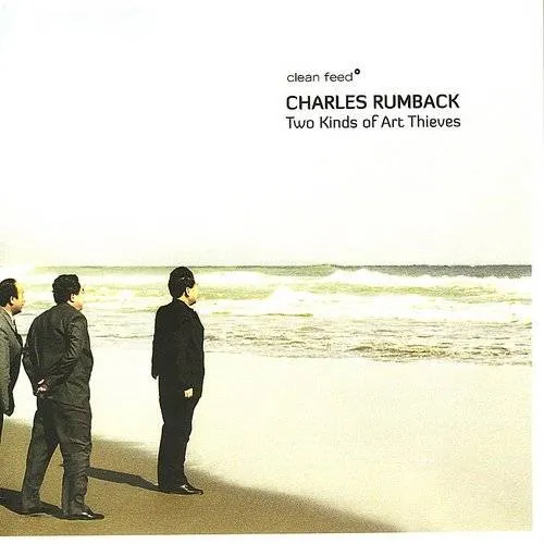 Charles Rumback - Two Kind Of Art Thieves vinyl record cover