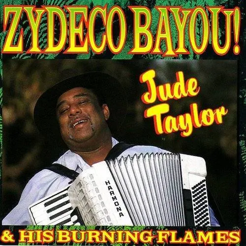 Jude Taylor & Burning Flames - Zydeco Bayou vinyl record cover