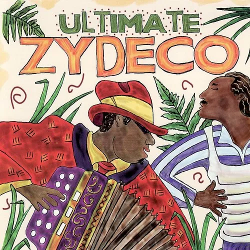Ultimate Zydeco Party - Ultimate Zydeco vinyl record cover