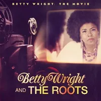 Betty Wright: The Movie