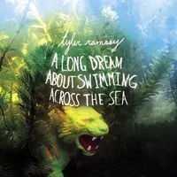 A Long Dream About Swimming Across The Sea