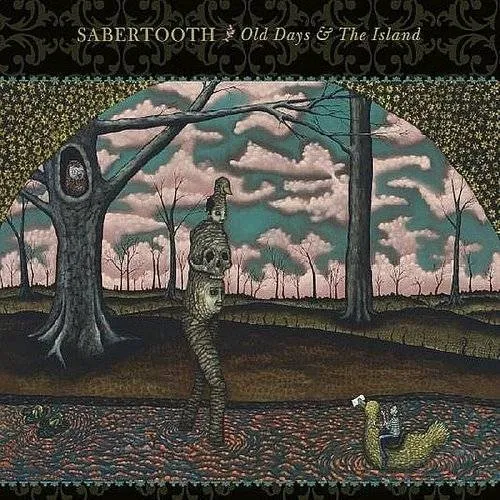 Sabertooth - Old Days & Island (W/Cd) vinyl record cover