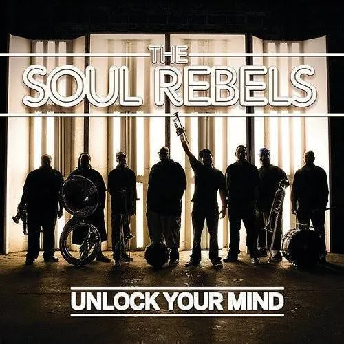 Soul Rebels - Unlock Your Mind vinyl record cover