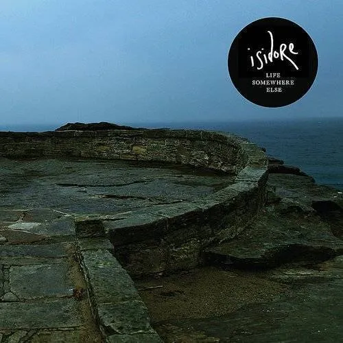 Isidore - Life Somewhere Else vinyl record cover