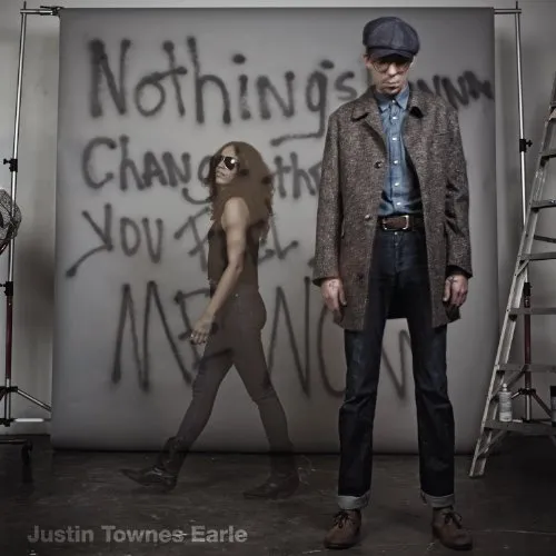 Justin Townes Earle - Nothings Going To Change The Way You Feel About Me Now vinyl record cover