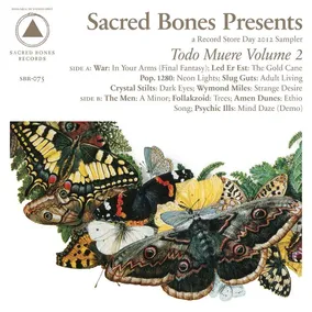 Sacred Bones Presents: Todo Muere Vol. 2