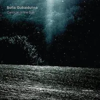 Gubaidulina: The Canticle of the Sun