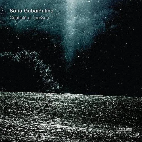 Sofia Gubaidulina - Gubaidulina: The Canticle of the Sun vinyl record cover