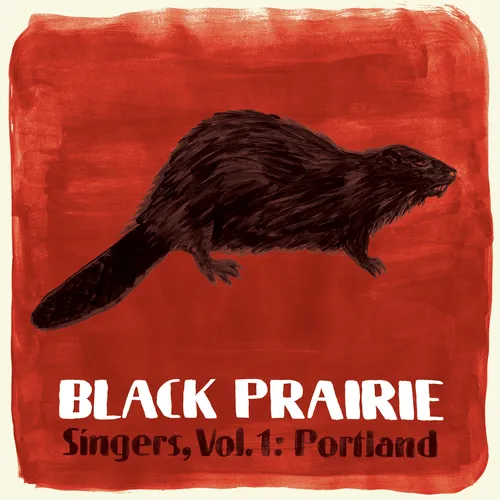Black Prairie - Vol. 1-Singers: Portland vinyl record cover