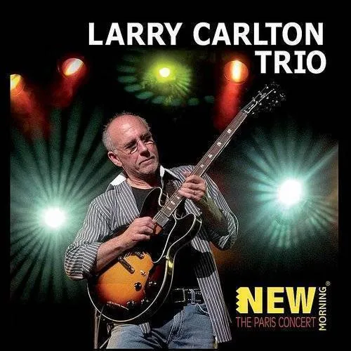 Larry Carlton Trio - The Paris Concert vinyl record cover