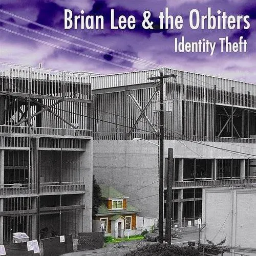 Brian Lee & the Orbiters - Identity Theft vinyl record cover