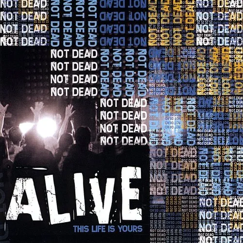 Alive - This Life Is Yours vinyl record cover