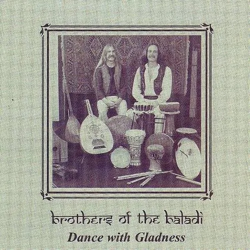 Brothers Of The Baladi - Dance with Gladness vinyl record cover