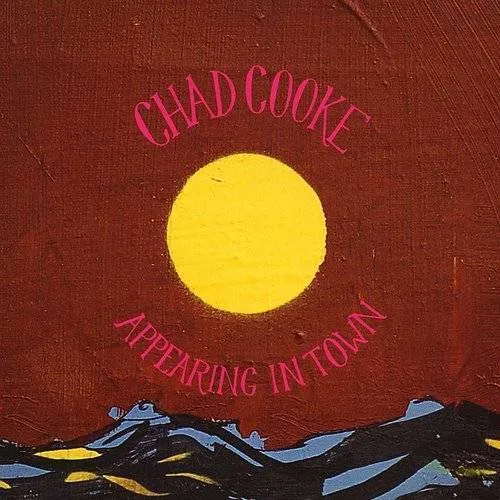 Chad Cooke - Appearing in Town vinyl record cover