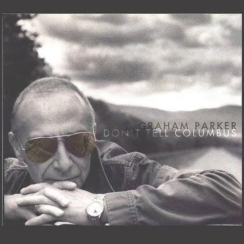 Graham Parker - Don't Tell Columbus vinyl record cover