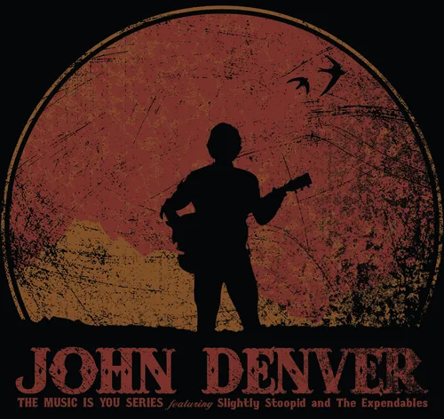 Slightly Stoopid and The Expendables - John Denver-The Music Is You Series vinyl record cover