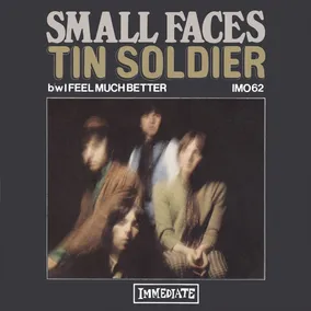 Tin Soldier / I Feel So Much Better Now