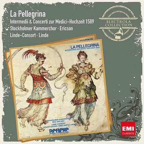 Linde Consort - La Pellegrina - Intermezzi & Concerti For The vinyl record cover