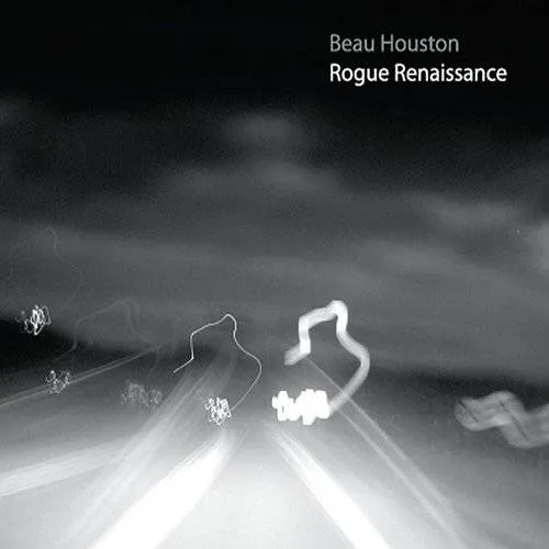 Beau Houston - Rogue Renaissance vinyl record cover