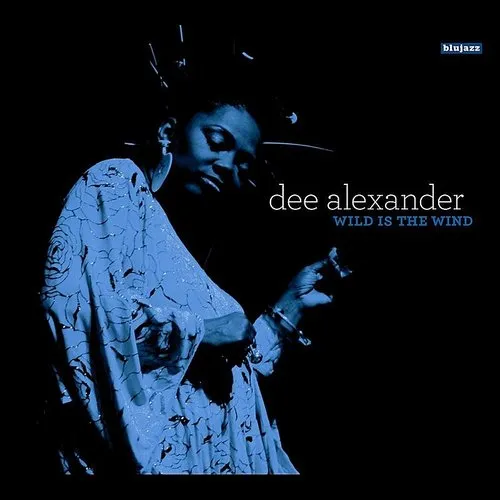 Dee Alexander - Wild Is the Wind vinyl record cover