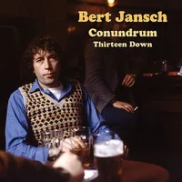 Bert Jansch Conundrum, Thirteen Down