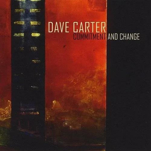 Dave Carter - Commitment & Change vinyl record cover