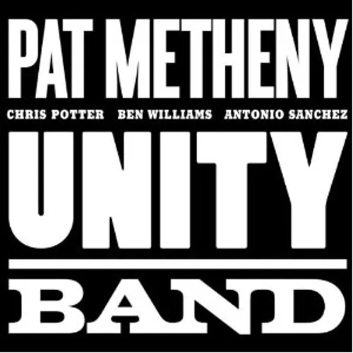 Pat Metheny - Unity Band vinyl record cover