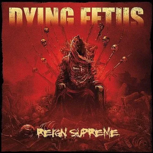 Dying Fetus - Reign Supreme vinyl record cover