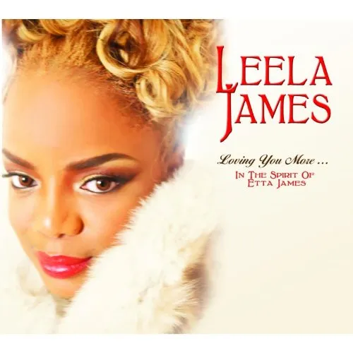 Leela James - Loving You More in the Spirit of Etta James vinyl record cover