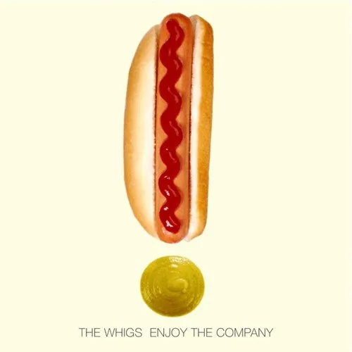 The Whigs - Enjoy the Company vinyl record cover