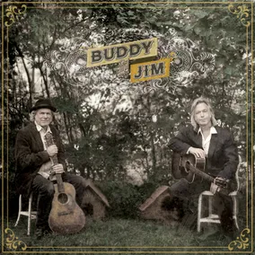 Buddy and Jim