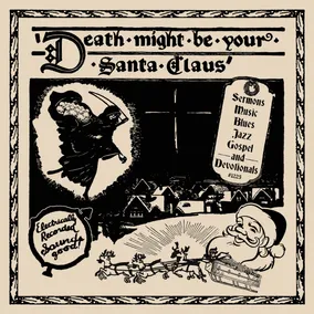 Death Might Be Your Santa Claus