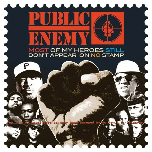 Public Enemy - Most of My Heroes Still Don't Appear on No Stamp vinyl record cover