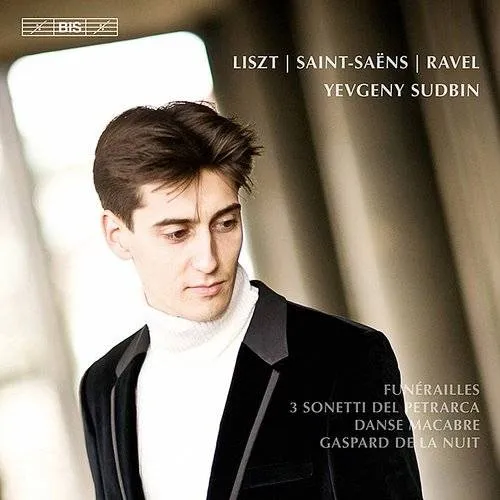 Yevgeny Sudbin - Yevgeny Sudbin Plays Liszt & Ravel & Saint-Saens vinyl record cover